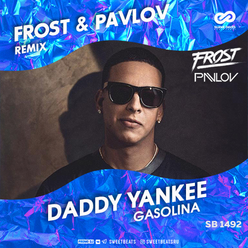 Daddy Yankee - Gasolina (Frost & Pavlov Radio Edit).mp3