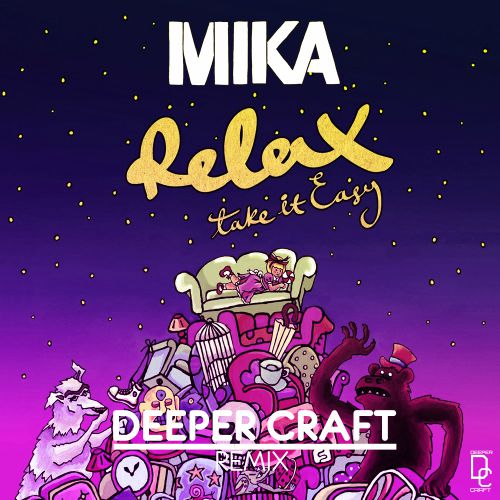 Mika - Relax (Deeper Craft Remix) [2019]