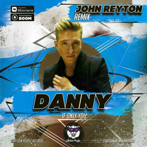 Danny - If Only You (John Reyton Remix).mp3