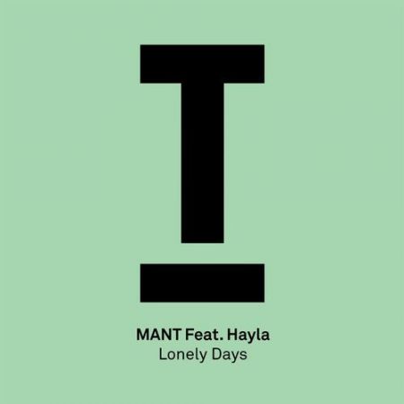 MANT - Lonely Days feat. Hayla (Extended Mix) [Toolroom].mp3