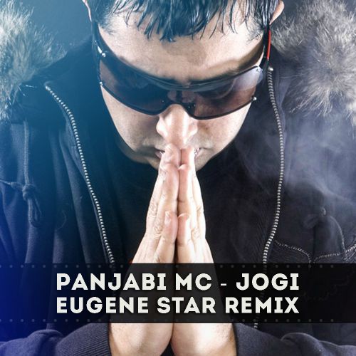 Panjabi Mc - Jogi (Eugene Star Remix) [2019]