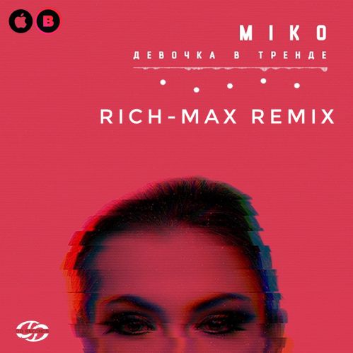 Miko -    (Rich-Max Remix) [2019]