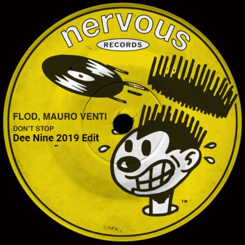 Flod, Mauro Venti - Don't Stop (Dee Nine Edit) [2019]