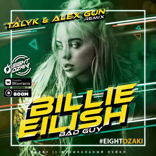 Billie Eilish - Bad Guy (Talyk & Alex Gun Remix)(Radio Edit).mp3