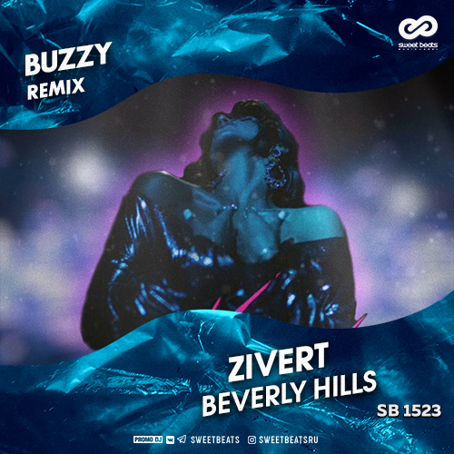Зиверт beverly hills. Зиверт Беверли. Зиверт Беверли Хиллз. Zivert Beverly Hills обложка. Buzzy Remix.