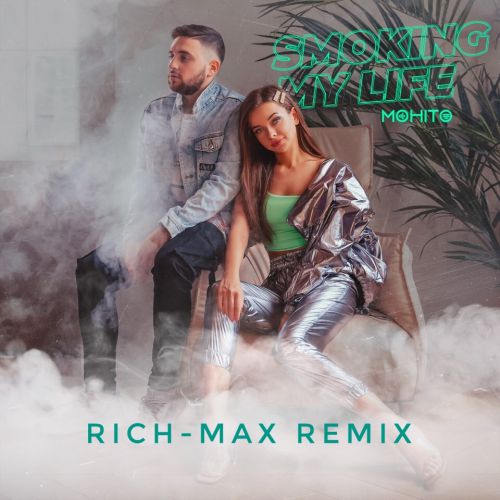  - Smoking My Life (RICH-MAX Radio Remix).mp3