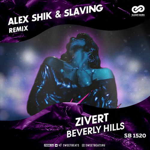 Zivert - Beverly Hills (Alex Shik & Slaving Remix).mp3