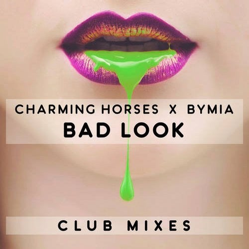 Charming Horses, Bymia - Bad Look (Club Mix Extended) [Nitron Music].mp3