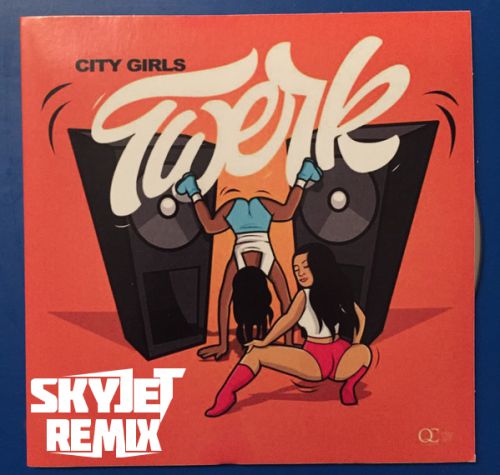 City Girls ft. Cardi B - Twerk (Skyjet Remix).mp3