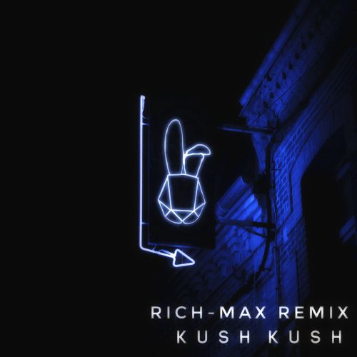 Kush Kush - I'm Blue (RICH-MAX Radio Remix) .mp3