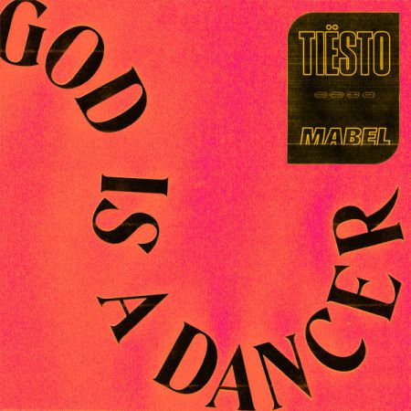 Tiësto & Mabel - God Is A Dancer (Extended) [Universal Music].mp3