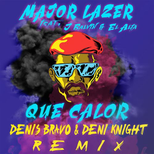 Major Lazer feat. J Balvin & El Alfa - Que Calor (Denis Bravo & Deni Knight Remix).mp3