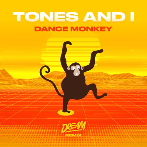 Tones And I - Dance Monkey (DreaM Remix).mp3