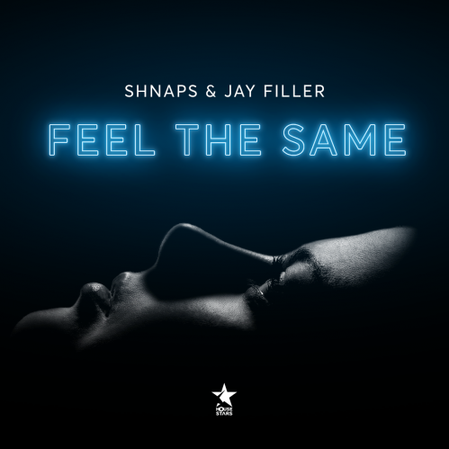 SHNAPS & Jay Filler - Feel The Same.mp3
