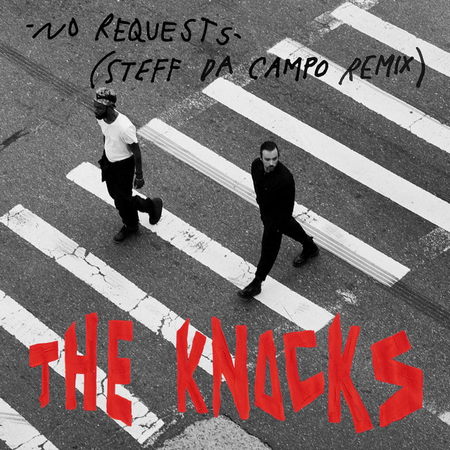 The Knocks - No Requests (Steff Da Campo Remix).mp3