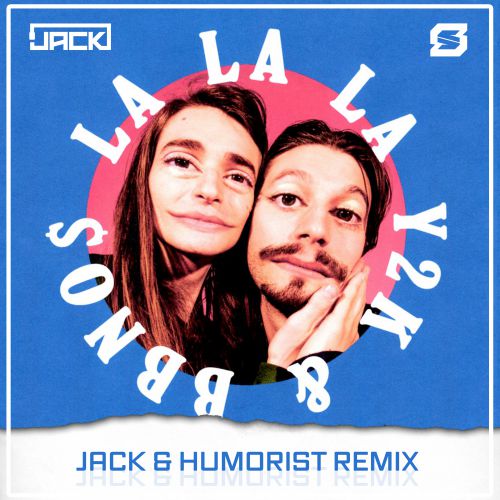 Jack & Humorist - Y2K, bbno$ - Lalala (Dub version).mp3