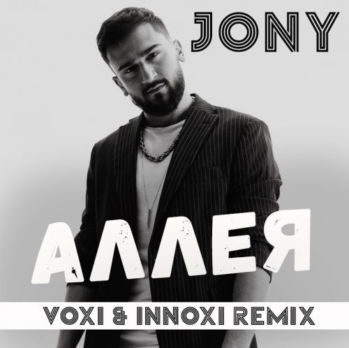 Jony -  (VOXI & INNOXI REMIX).mp3