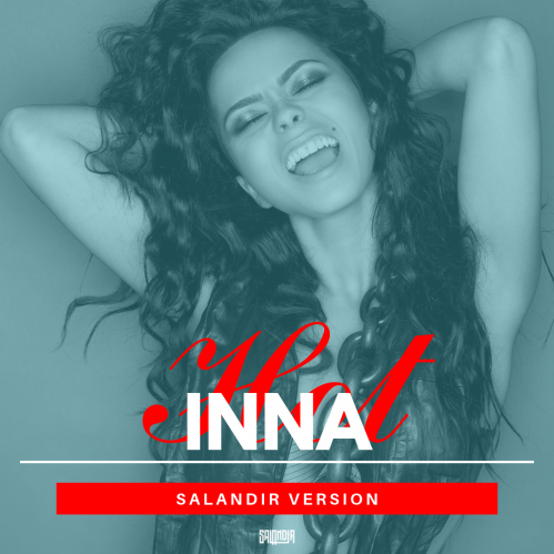 Inna x Jurbas - Hot (SAlANDIR Extended Version).mp3
