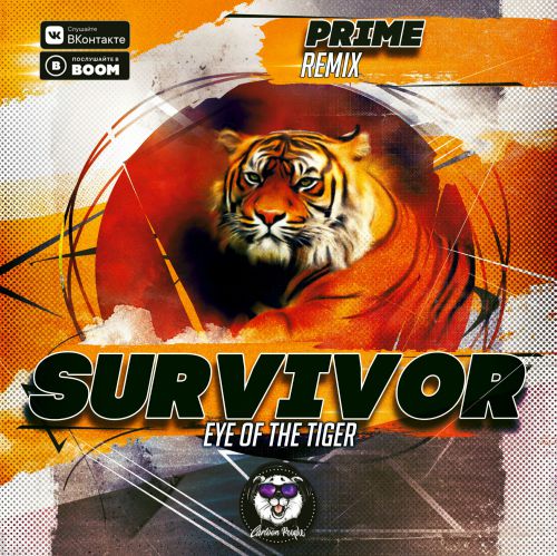 Survivor - Eye Of The Tiger (Prime Remix) [2019]