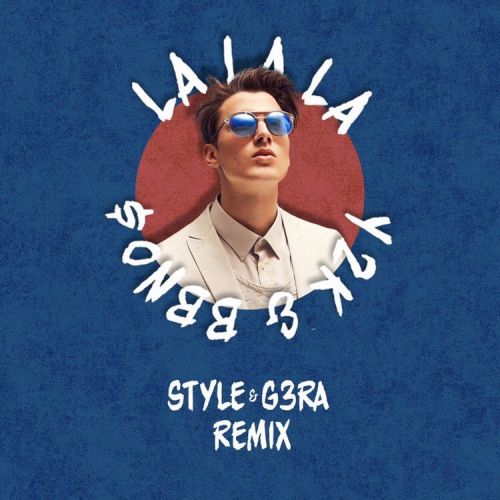 Y2k & Bbno$  Lalala (Style & G3ra Remix) [2019]