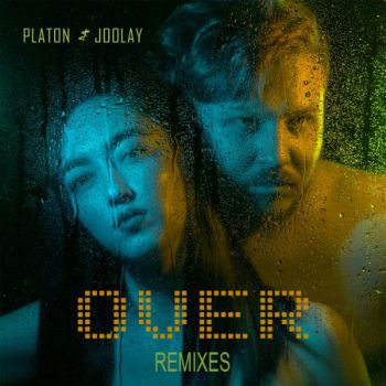 Platon & Joolay - Over (Fly & Sasha Fashion Remix).mp3