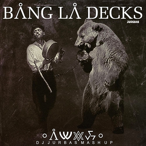 Bang La Decks - Aide (DJ JURBAS MASH UP).mp3