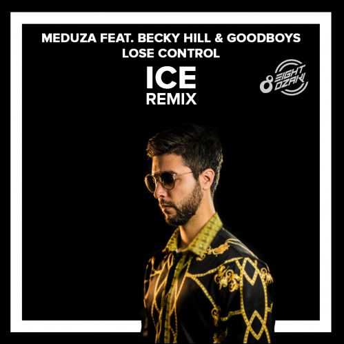 Meduza feat. Becky Hill & Goodboys - Lose Control (Ice Remix).mp3