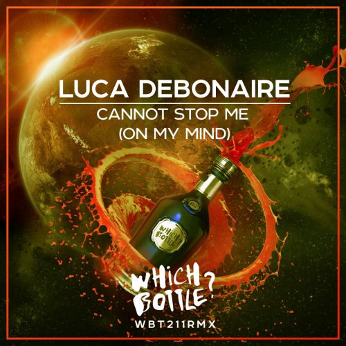 Luca Debonaire - Cannot Stop Me (On My Mind) (Original Mix).mp3