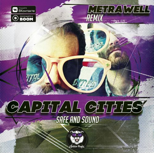 Capital Cities - Safe And Sound (Metrawell Remix).mp3