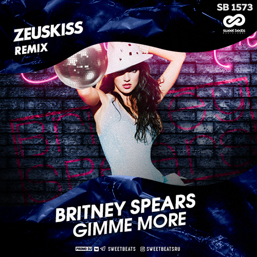 Britney Spears - Gimme More (Zeuskiss Remix).mp3