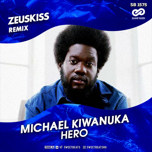 Michael Kiwanuka - Hero (Zeuskiss Remix).mp3