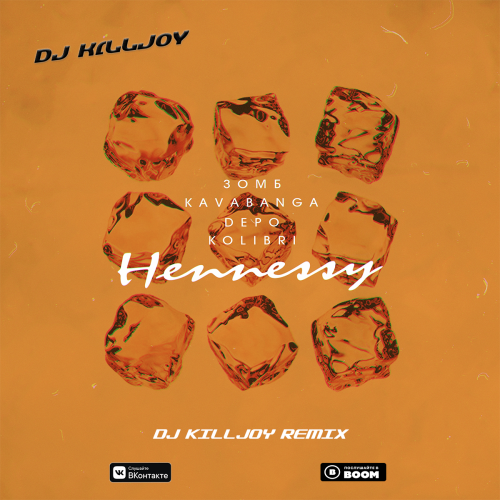 , kavabanga Depo kolibri - Hennessy (Dj Killjoy Radio Edit).mp3