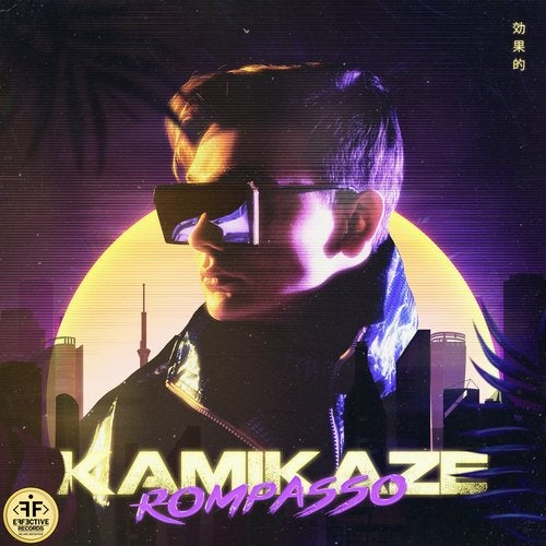 Rompasso - Kamikaze (Original Mix) [2019]