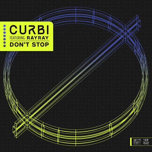 Curbi feat. RayRay - Don't Stop (Original Mix) Dim Mak.mp3