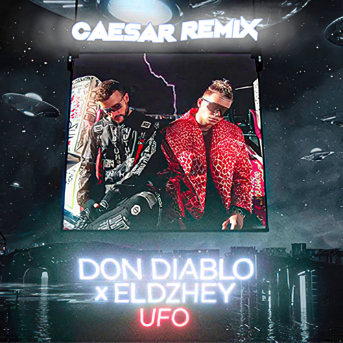 Don Diablo x  - Ufo (Caesar Remix) [2019]