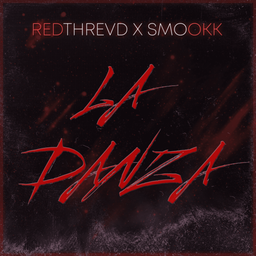 Redthrevd & Smookk - La Danza [2019]