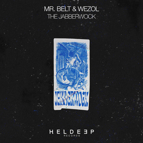 Mr. Belt & Wezol - The Jabberwock (Extended Mix) Heldeep.mp3