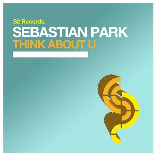 Sebastian Park - Think About U (Original Club Mix) S2 Records.mp3