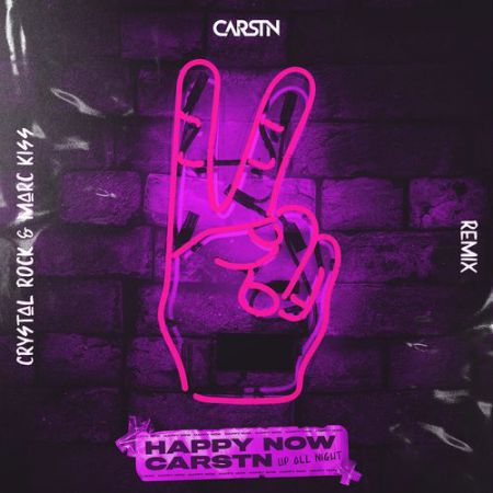 Carstn - Happy Now (Crystal Rock & Marc Kiss Extended Remix) [Up All Night].mp3