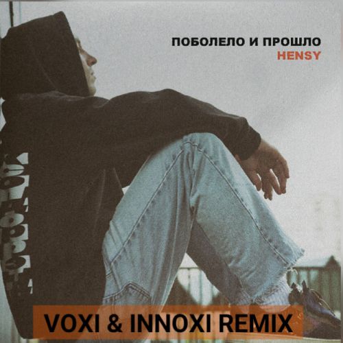 Hensy -    (Voxi & Innoxi Remix) [2020]
