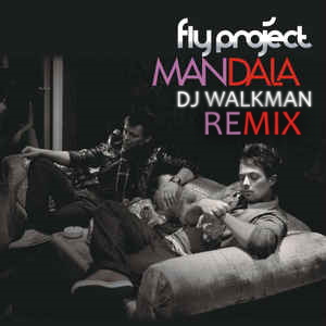 Fly Project - Mandala (DJ Walkman Remix).mp3