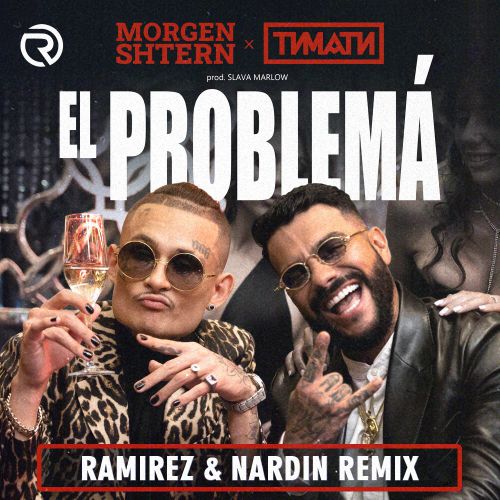 Morgenshtern,  - El Problema (Ramirez & Nardin Radio Edit).mp3