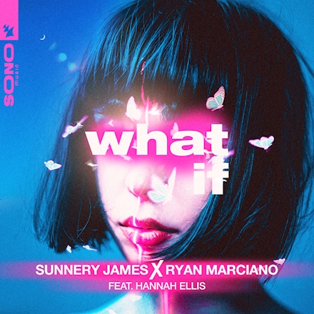 Sunnery James & Ryan Marciano feat. Hannah Ellis - What If (Extended Mix) SONO.mp3