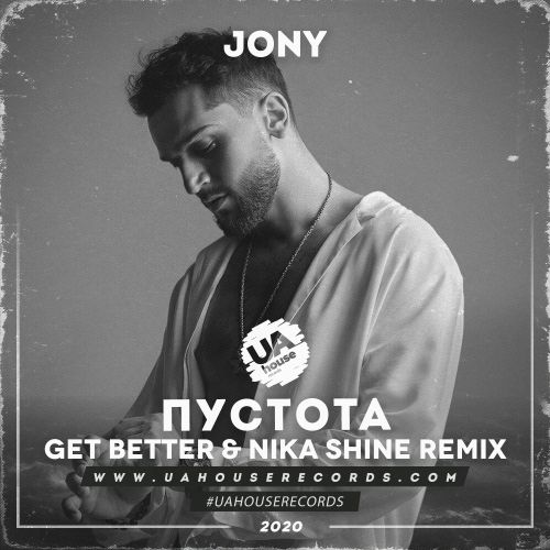 Jony -  (Get Better & Nika Shine Remix) [2020]
