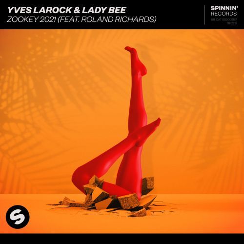 Yves Larock & Lady Bee - Zookey 2021 (feat. Roland Richards) (Extended Mix) Spinnin' Records.mp3