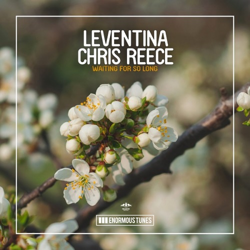 Leventina & Chris Reece - Waiting for so Long (Extended Mix) Enormous Tunes.mp3