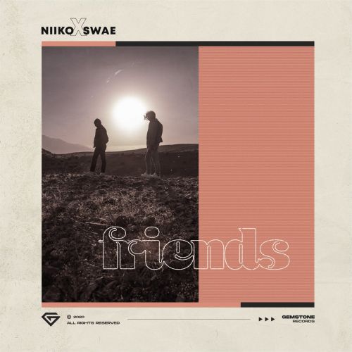 Niiko x Swae - Friends (Extended Mix) [2020]