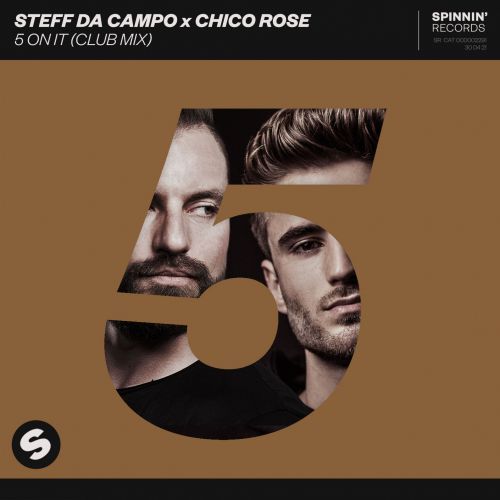 Steff Da Campo x Chico Rose - 5 On It (Club Mix) Spinnin' Records.mp3