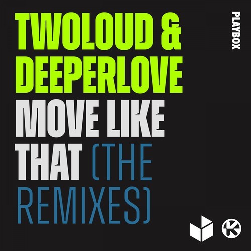 twoloud & Deeperlove - Move Like That (Chester Young Extended Remix) Playbox.mp3