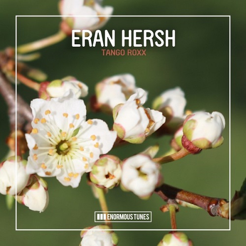 Eran Hersh - Tango Roxx (Extended Mix) Enormous Tunes.mp3